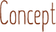 Concept